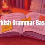 Turkish language learning concept, open book with Turkish text and suffixes, colorful sticky notes with grammar rules, cozy study desk, warm lighting, illustrative style.