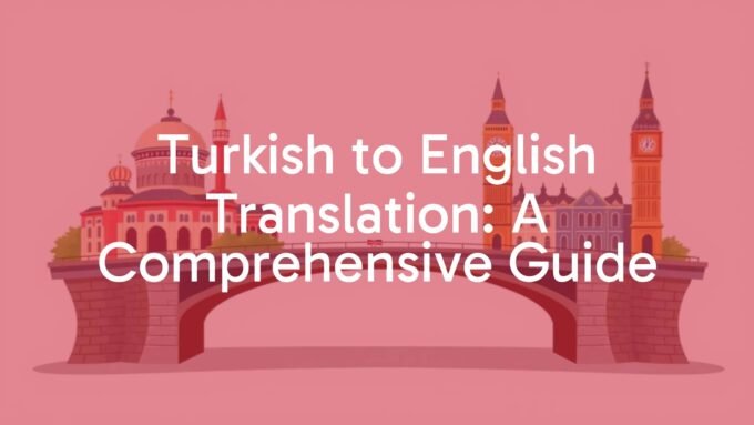 A bridge connecting two distinct cultures, one side with Turkish landmarks like the Hagia Sophia, the other with English landmarks like Big Ben, in a warm, welcoming color palette, symbolic and illustrative.